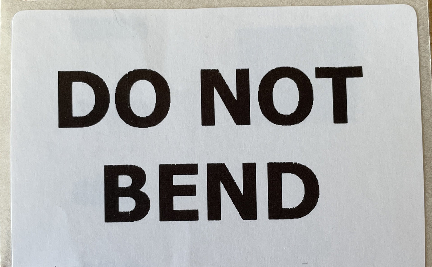 Do not bend Loose Labels X25