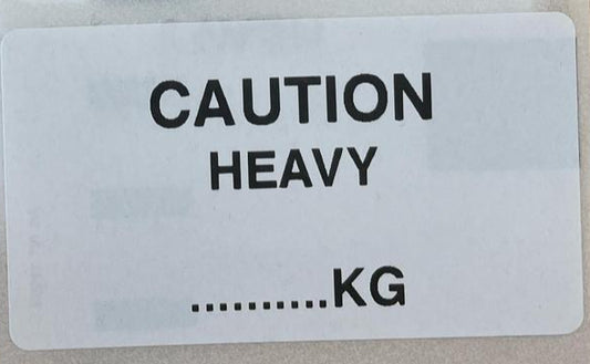 Caution heavy………kg Loose Labels X25